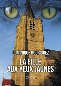 La fille aux yeux jaunes - Rodriguez Dominique