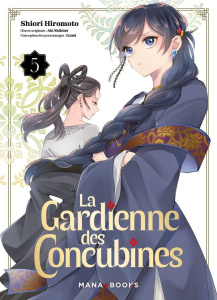 La gardienne des concubines Tome 5 - Shikimi Aki ; Hiromoto Shiori