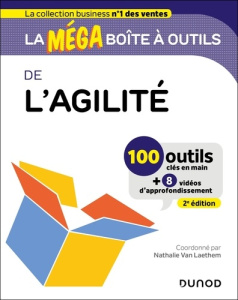 La MEGA boîte à outils de l'Agilité. 2e édition - Van Laethem Nathalie