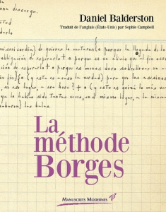 La méthode Borges - Balderston Daniel ; Campbell Sophie