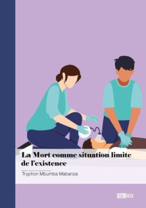La Mort comme situation limite de l'existence - Mbumba Mabanza tryphon