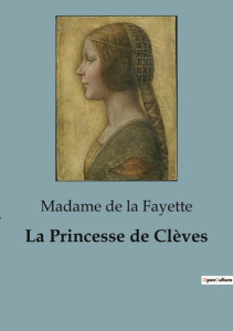 La Princesse de Clèves - De La fayette madame