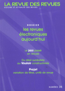 La revue des revues N° 35, 2004 : Les revues électroniques aujourd'hui - Jacob Arnaud ; Salaün Jean-Michel ; Bibas Benjamin