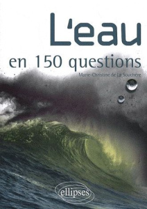 L'eau en 150 questions - La Souchère Marie-Christine de