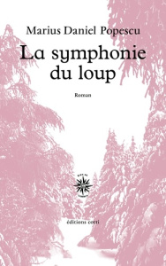 La symphonie du loup - Popescu Marius Daniel
