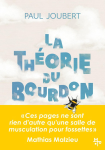 La théorie du bourdon - Joubert Paul ; Malzieu Mathias