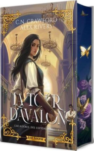 L'Académie des Espions Feys Tome 1 : La Tour d'Avalon. Edition collector - Crawford C. N. ; Rivers Alex ; Giusto Damien ; Pom
