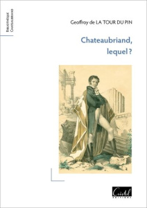 Chateaubriand, lequel ? - La Tour du Pin Geoffroy de