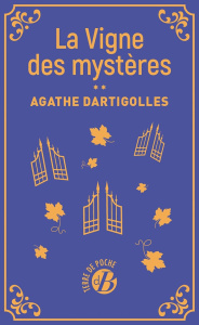 LA VIGNE DES MYSTERES/02/ - DARTIGOLLES AGATHE