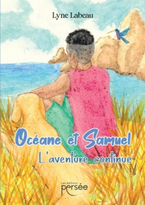 Océane et Samuel. L'aventure continue - Labeau Lyne