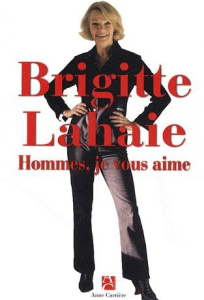 Hommes, je vous aime - Lahaie Brigitte