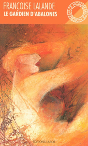 LE GARDIEN D'ABALONES - LALANDE FRANCOISE