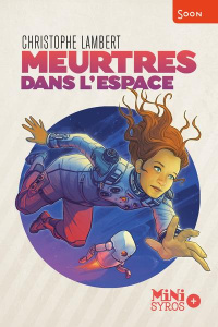 Meurtres dans l'espace - Lambert Christophe