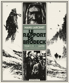 Le rapport de Brodeck Tome 1 : L'autre - Larcenet Manu ; Claudel Philippe