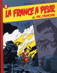 Nic Oumouk Tome 2 : La France a peur - Larcenet Manu ; Larcenet Patrice