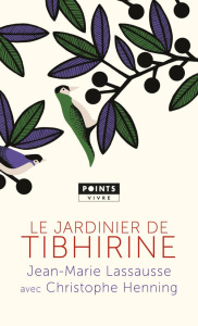 Le jardinier de Tibhirine - Lassausse Jean-Marie ; Henning Christophe