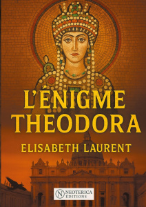 Enigme theodora - Laurent Elisabeth