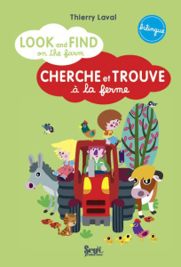 LOOK AND FIND ON THE FARM - CHERCHE ET TROUVE A LA FERME - LAVAL THIERRY