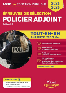 Policier adjoint. Epreuves de sélection, catégorie C, Edition 2025-2026 - Lavedan François