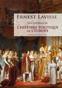 Vue générale de l'histoire politique de l'Europe - Lavisse Ernest ; Doessant Serge