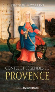 Contes et légendes de Provence - Lazzarini Nicole ; Pierson Marie-Claude