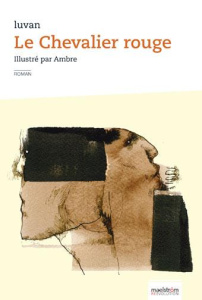 LE CHEVALIER ROUGE - LUVAN