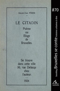 Le citadin : poeme ou eloge de Bruxelles - Perier Odilon-Jean