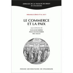 Le commerce et la paix - Barrera Guillaume ; Ducoulombier Peggy ; Maulin Er