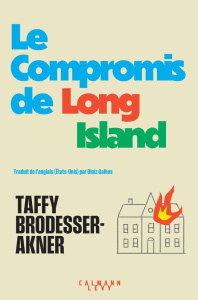 Le compromis de Long Island - Brodesser-Akner Taffy ; Galhos Diniz