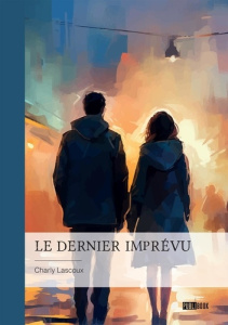 Le dernier imprévu - Lascoux Charly