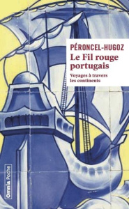 Le fil rouge portugais - Péroncel-Hugoz Jean-Pierre