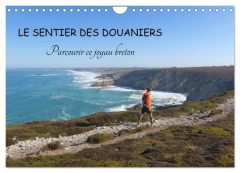LE SENTIER DES DOUANIERS. Parcourir ce joyau breton. (Calendrier mural 2026 DIN A4 vertical), CALVEN - Le Gac herve