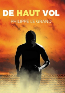 DE HAUT VOL - LE GRAND PHILIPPE