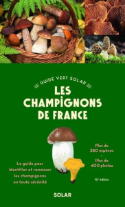 Les champigons de France. 10e édition - Chaumeton Hervé ; Guillot Jean ; Lamaison Jean-Lou