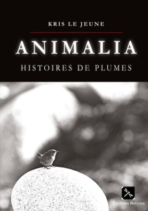 Animalia histoires de plumes - Le Jeune kris