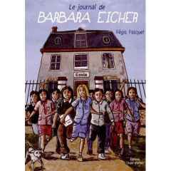 Le journal de Barbara Eicher - Pasquet Régis ; Morisse Fred