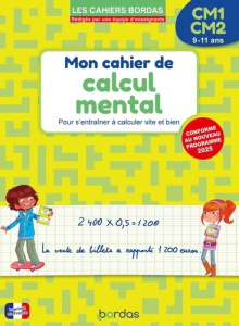 Mon cahier de calcul mental CM1-CM2. Edition 2025 - Le Madec Hervé ; Lory Stella