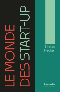 Le monde des start-up - Flécher Marion