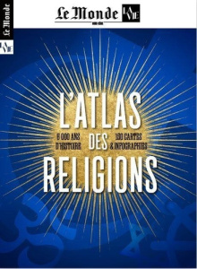 Le Monde La Vie. Hors-série Hors-série N° 48, octobre 2025 : Atlas des religions - LE MONDE / LA VIE