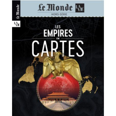 Le Monde La Vie. Hors-série N° 46, octobre 2024 : Les empires en cartes - LE MONDE / LA VIE