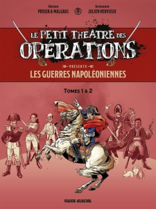 Le petit théâtre des opérations : Faits d'armes impensables mais bien réels... Tomes 1 et 2 : Les gu - Hervieux Julien