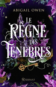 Dominions Tome 3 : Le règne des ténèbres - Owen Abigail ; Casse-Castric Emmanuelle