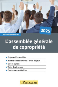 L'assemblée générale de copropriété. Edition 2025 - Le Scornet Laure