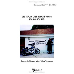 Le Tour des Etats-Unis en 80 jours - Barthélémy Bernard