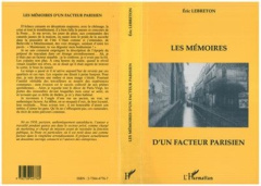 Les mémoires d'un facteur parisien - Lebreton Eric