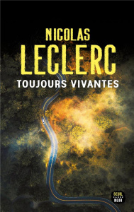 Toujours vivantes - Leclerc Nicolas