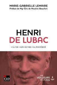Henri de Lubac - Lemaire Marie-Gabrielle