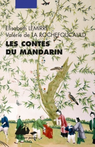 Les contes du mandarin. L'éventail magique ; Le paravent de laque ; Le pays des dragons - Lemirre Elisabeth ; Rochefoucauld Valérie de la
