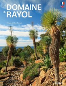 Le domaine du Rayol. Un jardin de paysages, Edition bilingue français-anglais - Lenain Hervé ; Moreau Aurélie ; Tritz Jérémy ; Pér