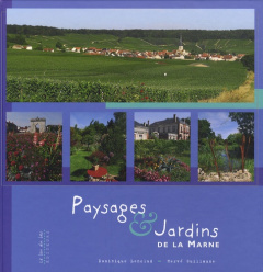 Paysages & Jardins de la Marne - Lenclud Dominique ; Guillaume Hervé
